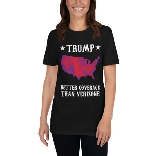 Trump Better Coverage Than Verizon T-Shirt 2