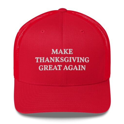 Make Thanksgiving Great Again Trucker Hat 1