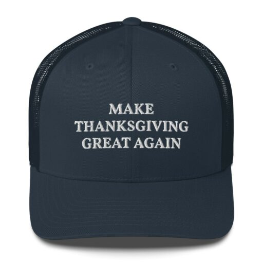 Make Thanksgiving Great Again Trucker Hat 6