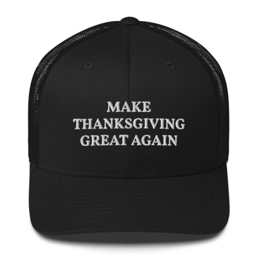 Make Thanksgiving Great Again Trucker Hat 5