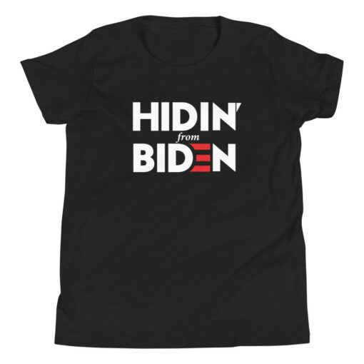Hidin From Biden Kids T-Shirt 1