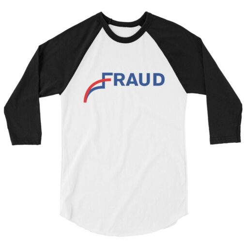 2020 Elections Fraud 3/4 Sleeve Shirt 1