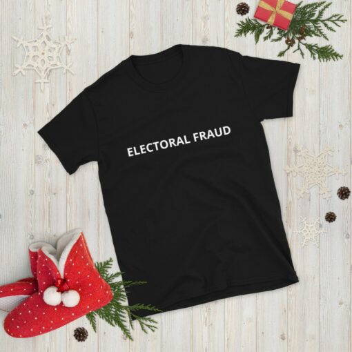 Electoral Fraud Pro Trump T-Shirt 2