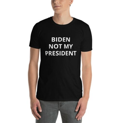 Biden Not My President T-Shirt 2