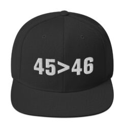 45 Over 46 Anti Biden Snapback Hat