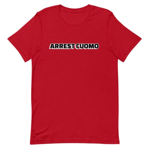 Arrest Andrew Cuomo T-Shirt