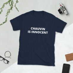 Derek Chauvin Is Innocent T-Shirt