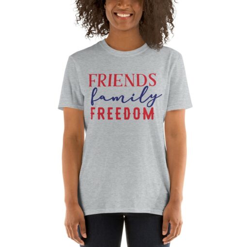 4th of July Friends Family Freedom T-Shirt 4
