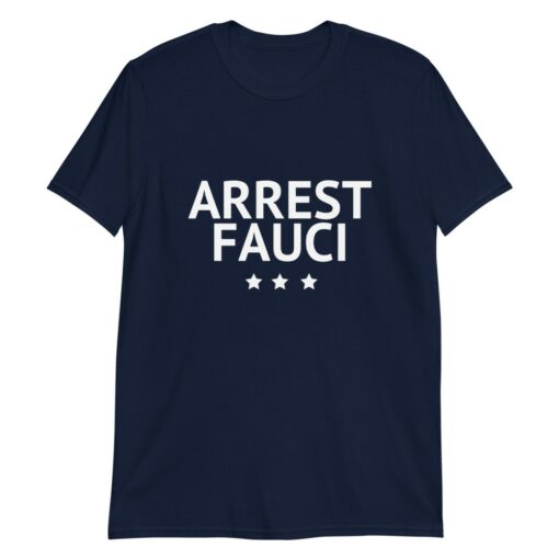Arrest Fauci T-Shirt 6