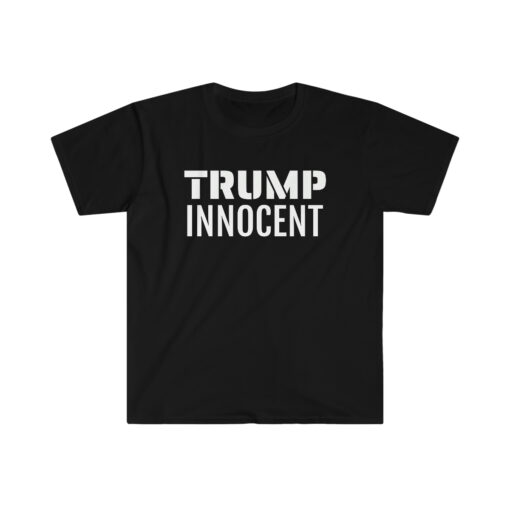 Pro Trump is Innocent T-Shirt 1